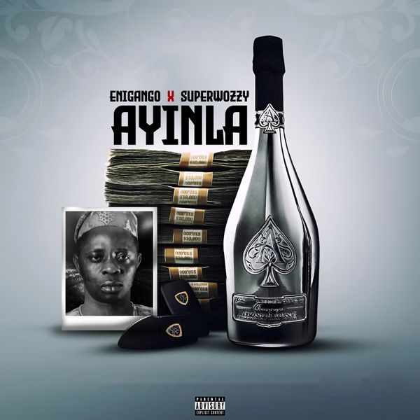 Enigango ft. Superwozzy - Ayinla