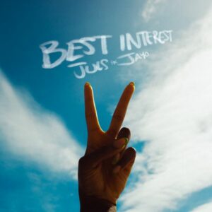 Juls ft. JayO - Best Interest