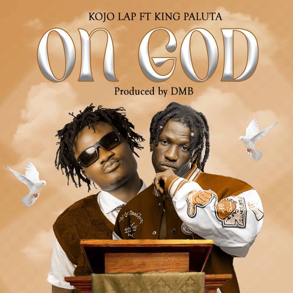 Kojo Lap ft. King Paluta - On God