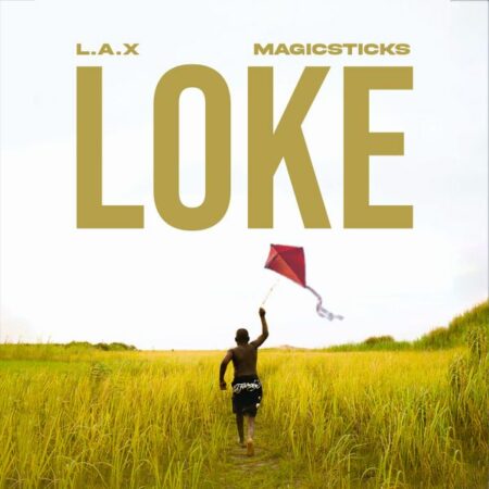 L.A.X - Loke ft. Magicsticks