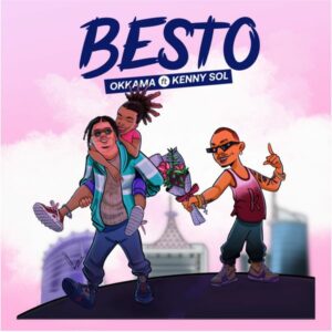 Okkama ft. Kenny Sol - Besto