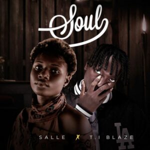 Salle ft. T.I Blaze - Soul