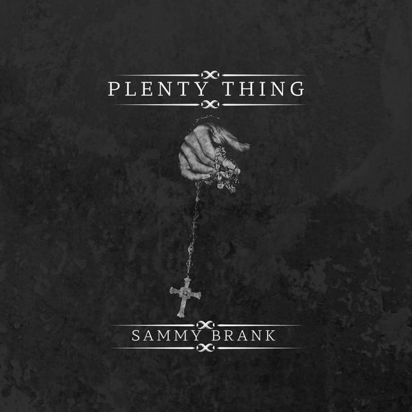 Sammy Brank - Plenty Thing