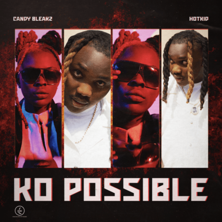 Candy Bleakz ft. Hotkid - Ko Possible