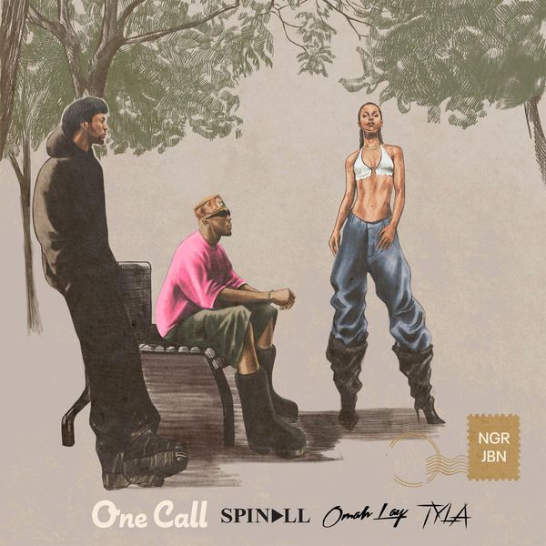 DJ Spinall - One Call ft. Omah Lay & Tyla