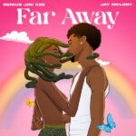 GeniusJini x66 ft. Jay Melody – Far Away