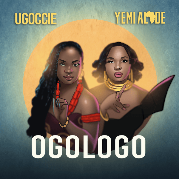 Ugoccie ft. Yemi Alade - Ogologo