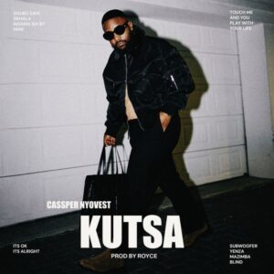 Cassper Nyovest - Kutsa