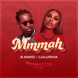 G Nako ft. Lulu Diva - Mmmah