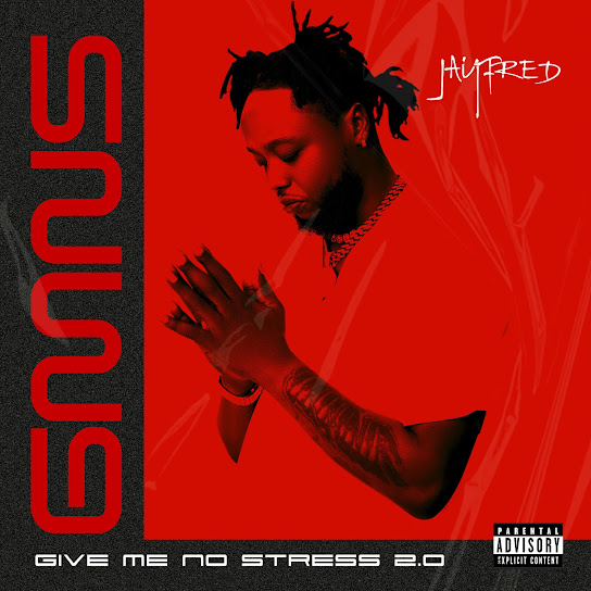 Jayfred - Give Me No Stress (2.0) EP