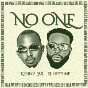 Kenny Sol ft. DJ Neptune - No One