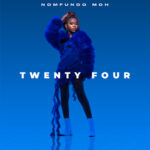 Nomfundo Moh – Twenty Four Album