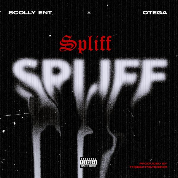 Scolly Entertainment ft. Otega - Spliff