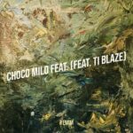 Yemim ft. T.I Blaze – Choco Milo