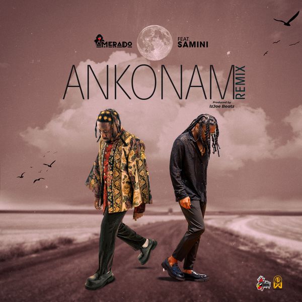 Amerado - Ankonam (Remix) ft. Samini