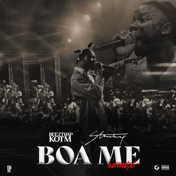 Beeztrap KOTM ft. Stonebwoy - BOA ME (Remix)