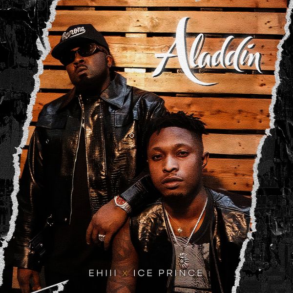 Ehiii ft. Ice Prince - Aladdin