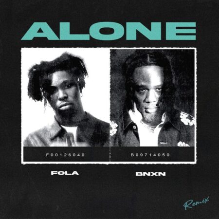 Fola ft. Bnxn - Alone (Remix)