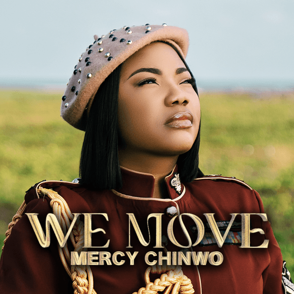 Mercy Chinwo - We Move