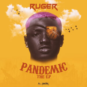 Ruger - Pandemic EP