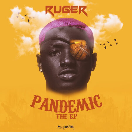 Ruger - Pandemic EP