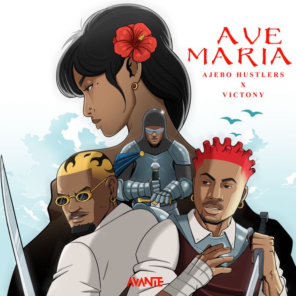 Ajebo Hustlers - Ave Maria ft. Victony