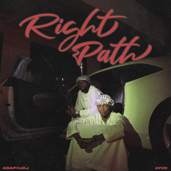 ASAPtheDJ - Right Path ft. AyoX