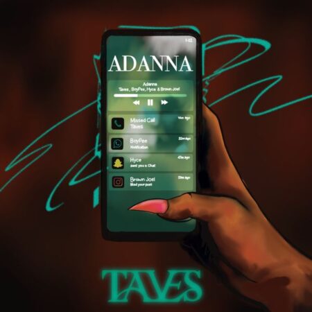 taves - Adanna ft. BoyPee, Hyce & Brown Joel