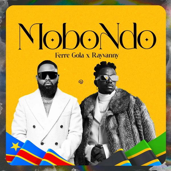 Ferre Gola - Mobondo ft. Rayvanny