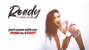 Jada Kingdom ft. Dexta Daps - Ready