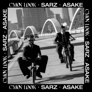 Sarz - C'mon Look! ft. Asake