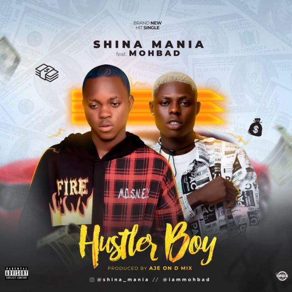 Shina Mania - Hustler Boy ft. Mohbad