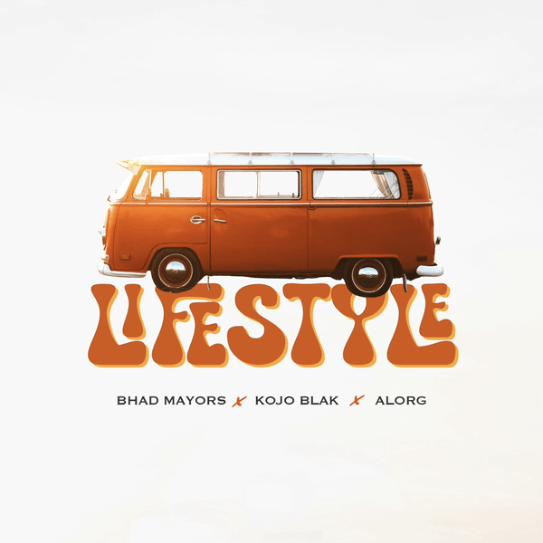 Bhadmayors - Lifestyle ft. Kojo Blak & AlorG