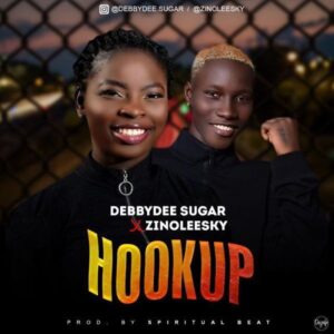 Debby Sugar - HOOK UP ft. Zinoleesky