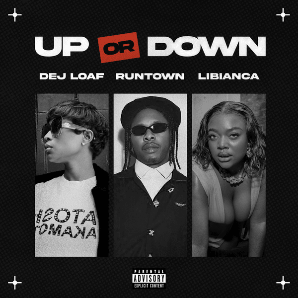 DeJ Loaf - Up Or Down ft. Runtown & Libianca