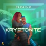 Elisha K – Kryptonite