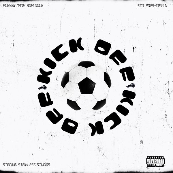 Kofi Mole - KICK OFF