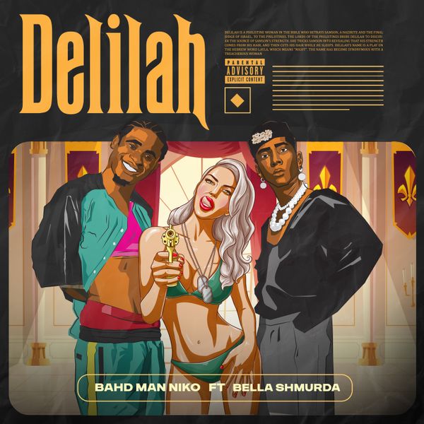 Bahd Man Niko - Delilah ft. Bella Shmurda