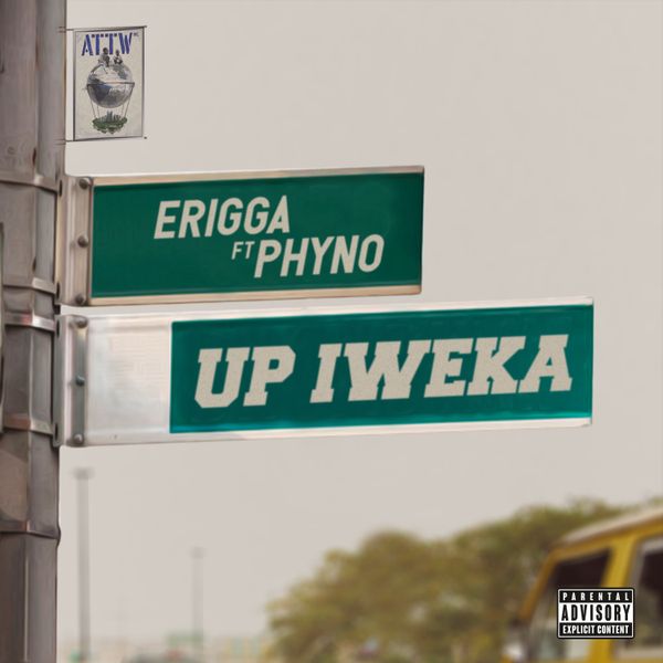 Erigga - Up Iweka ft. Phyno