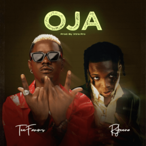 TeeFamous - Oja ft. Rybeena