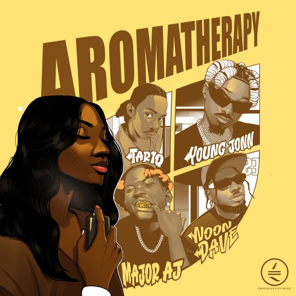 Chocolate City - Aromatherapy ft. Young Jonn, TAR1Q, Noon Dave & Major AJ