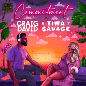 Craig David - Commitment ft. Tiwa Savage