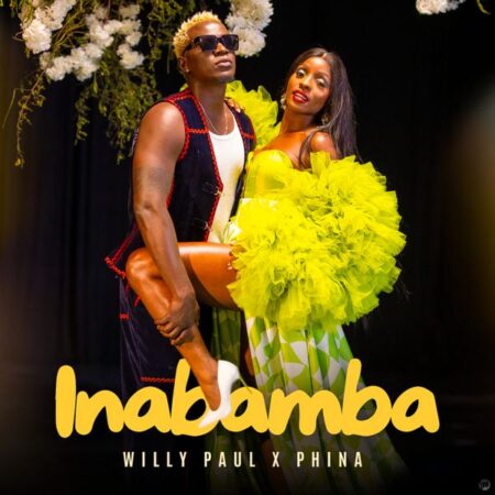 Willy Paul - Inabamba ft. phina