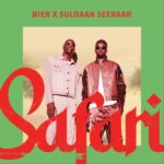 Bien – Safari Ft. Suldaan Seeraar
