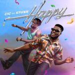 C.I.C – Happy ft. Stunn