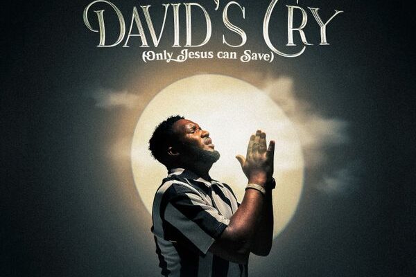 Ebuka Songs – DAVID’S CRY (Only Jesus can save) Mp3 Download