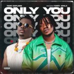 Femi Capless – Only You (Remix) ft. Terry Apala