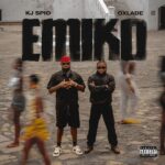 KJ Spio – Emiko ft. Oxlade