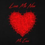 Mr Eazi – Love Me Now
