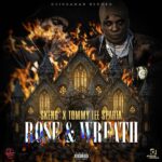 Skeng – Rose & Wreath ft. Tommy Lee Sparta